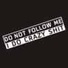 Car Decoration Do Not Follow Me English Sticker